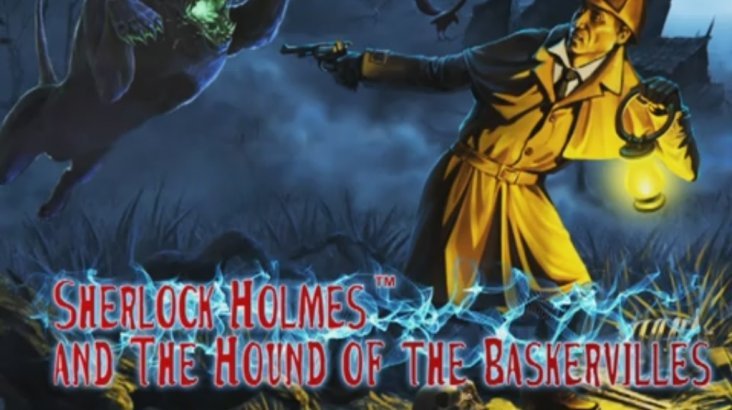 Sherlock Holmes and The Hound of The Baskervilles