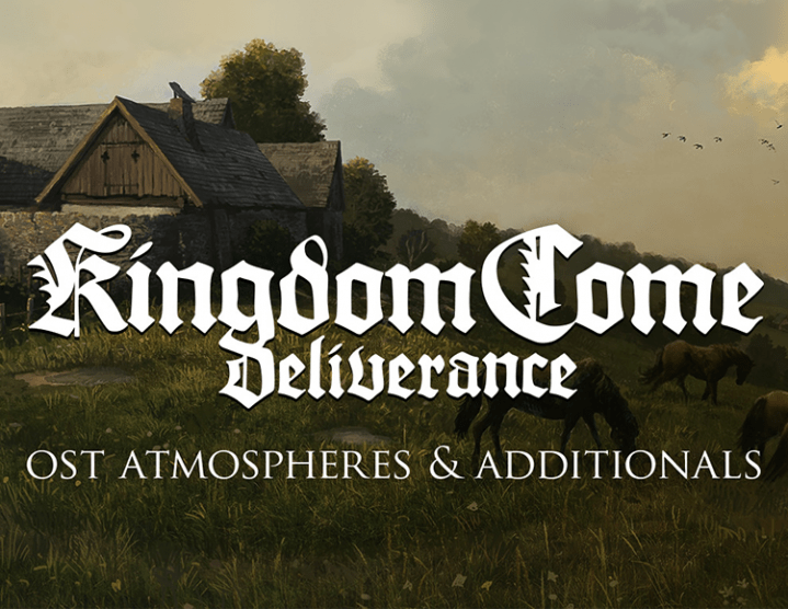 Kingdom Come: Deliverance OST Atmospheres & Additionals Kingdom Come: Deliverance – OST Atmospheres & Additionals