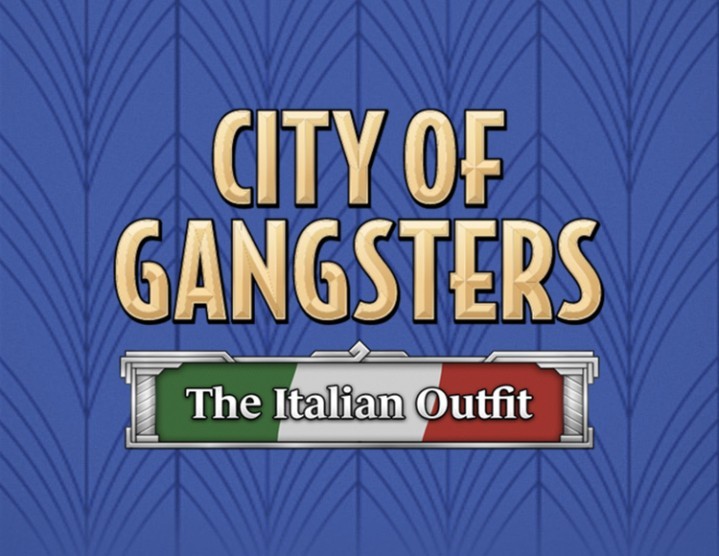 City of Gangsters: The Italian Outfit City of Gangsters: The Italian Outfit
