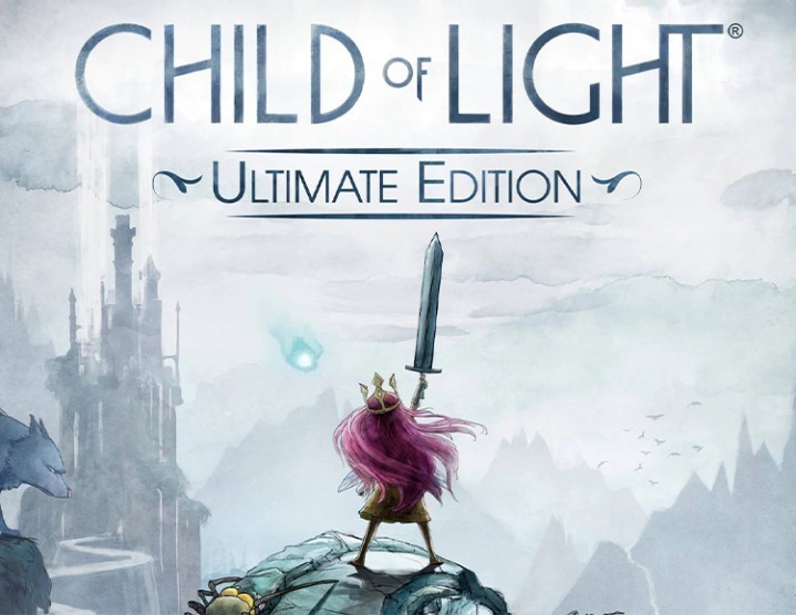 Child of Light: Ultimate Edition Child of Light: Ultimate Edition