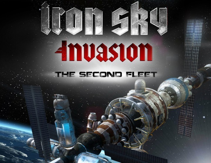 Iron Sky: Invasion The Second Fleet Iron Sky: Invasion The Second Fleet