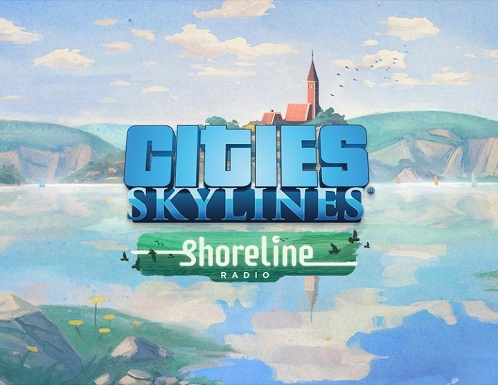Cities: Skylines - Shoreline Radio Cities: Skylines - Shoreline Radio