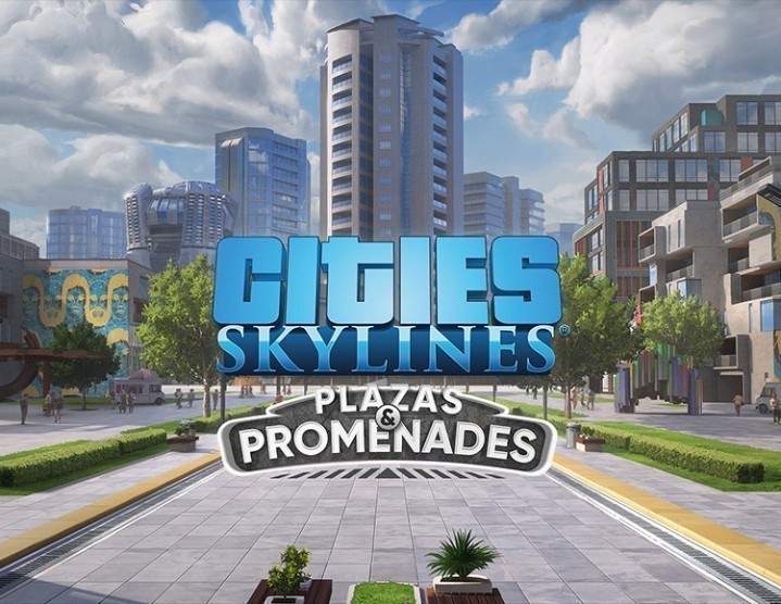 Cities: Skylines - Plazas & Promenades Cities: Skylines - Plazas & Promenades