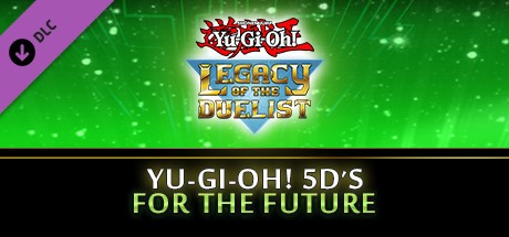 Yu-Gi-Oh! 5D’s For the Future Yu-Gi-Oh! 5D’s For the Future