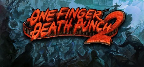 One Finger Death Punch 2 One Finger Death Punch 2